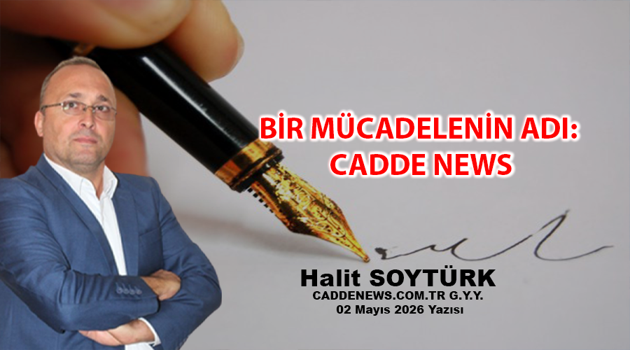 BİR MÜCADELENİN ADI: CADDE NEWS